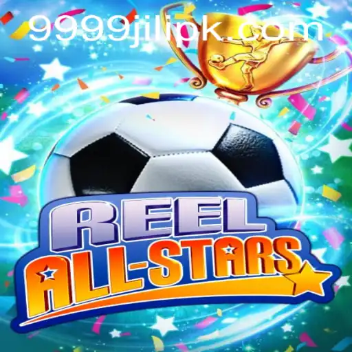 Discover the Exciting World of ReelAllStars: The Ultimate Gaming Adventure with 9999 Jili