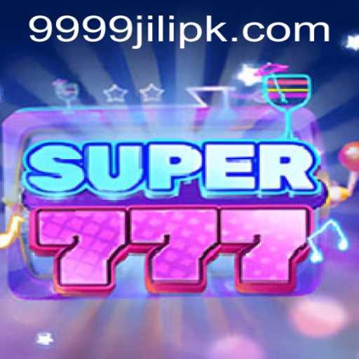 Discover Super777: Dive into the Adventure of 9999 Jili